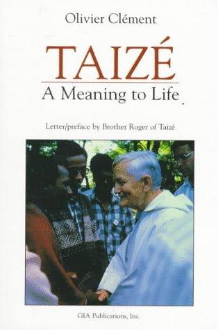Taize: A Meaning to Life/G4755