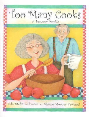 Too Many Cooks A Passover Parable