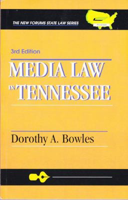 Media law in Tennessee (The new forums state law series)