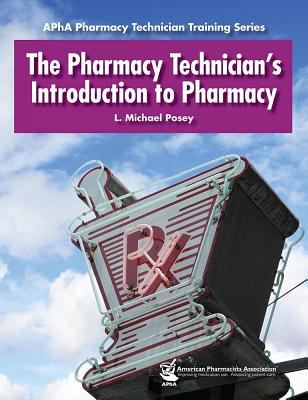 Pharmacy Technician's Introduction to Pharmacy 