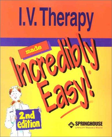 I.V. Therapy Made Incredibly Easy!