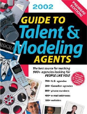 2002 Guide to Talent & Modeling Agents