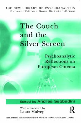 Couch and the Silver Screen Psychoanalytic Reflections on European Cinema