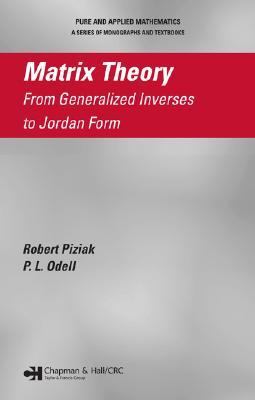 Matrix Theory from Generalized Inverses to Jordan Form