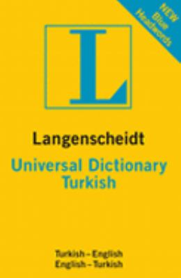 Langenscheidt Universal Turkish Dictionary: Turkish-English/ English-Turkish