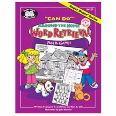 Can Do Around the Home Word Retrieval : Fun and Games