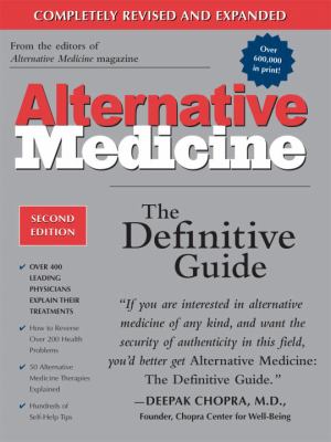 Alternative Medicine The Definitive Guide