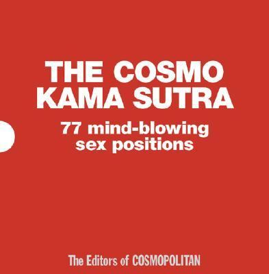 Cosmo Kama Sutra 77 Mind-Blowing Sex Positions