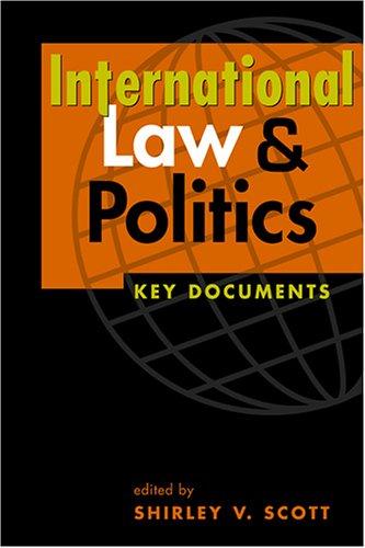 International Law And Politics: Key Documents