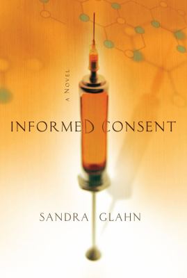 Informed Consent A Novel