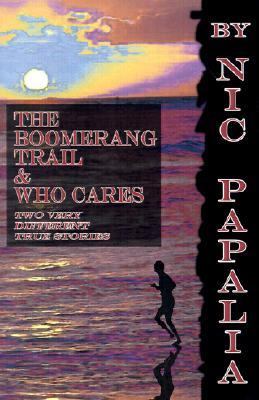 Boomerang Trail and Who Cares