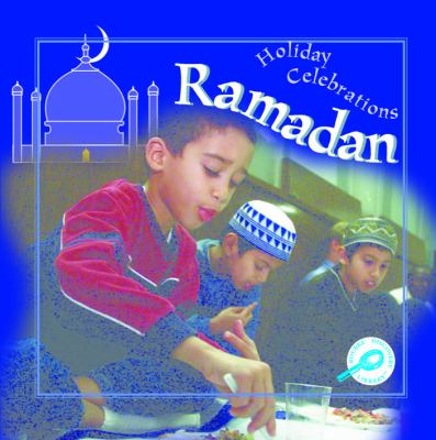 Ramadan (Rourke's Holiday Celebrations)