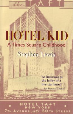 Hotel Kid A Times Square Childhood