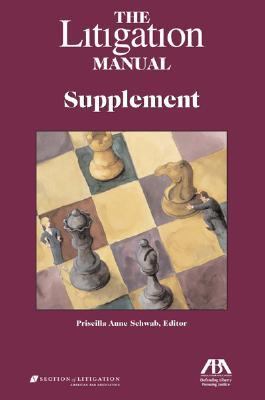 The Litigation Manual: Supplement 1998-2004