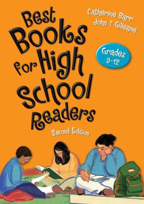 Best Books for High School Readers: Grades 9-12, 2nd Edition (Children's and Young Adult Literature Reference Series)