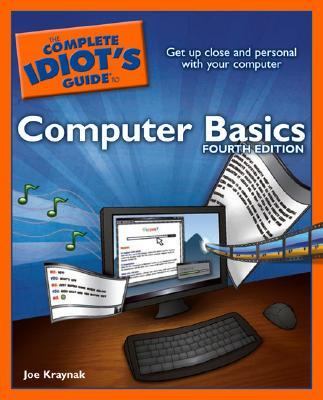 Complete Idiot's Guide to Computer Basics 