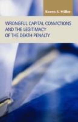 Wrongful Capital Convictions And the Legitimacy of the Death Penalty