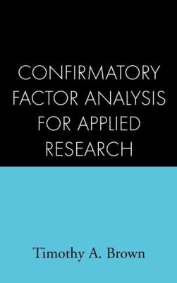 Confirmatory Factor Analysis for Applied Research 