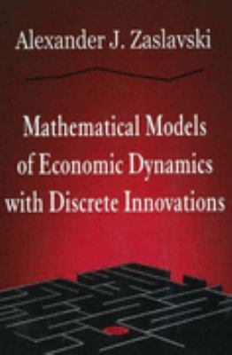 Mathematical Models of Economic Dynamics with Discrete Innovations