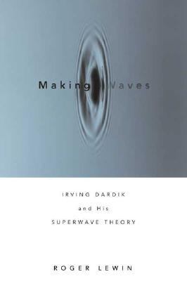 Making Waves Irving Dardik And His Superwave Principle