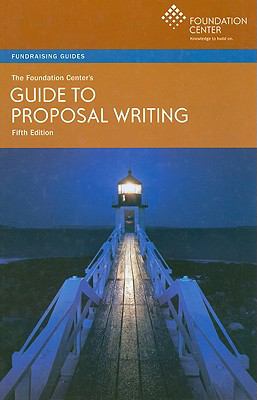 Foundation Center's Guide to Proposal Writing 