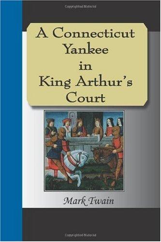 A Connecticut Yankee in King Arthur's Court