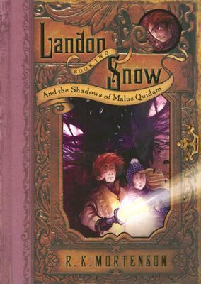 Landon Snow And the Shadows of Malus Quidam