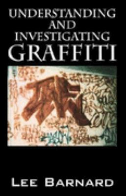 Understanding and Investigating Graffiti 