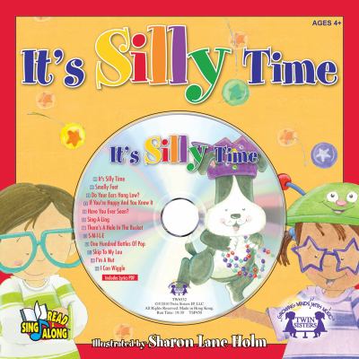 It's Silly Time (Read and Sing Along)