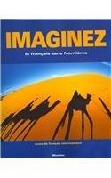 Imaginez: le franais sans frontiers/cours de francais intermdiaire