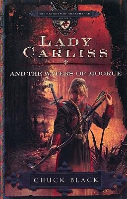 Lady Carliss and the Waters of Moorue (The Knights of Arrethtrae)