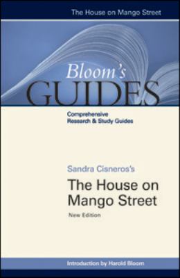 Sandra Cisnero's The House on Mango Street (Bloom's Guides)