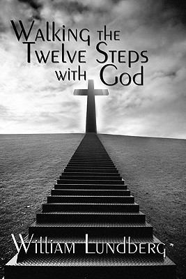 Walking the Twelve Steps with God