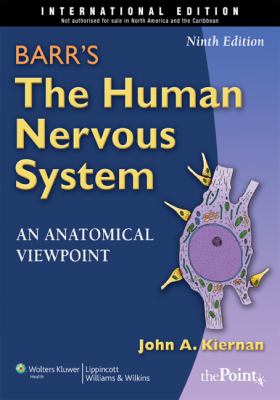 Barr's the Human Nervous System: An Anatomical Viewpoint