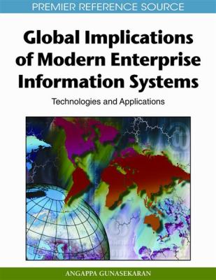 Global Implications of Modern Enterprise Information Systems: Technologies and Applications