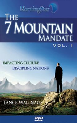 The 7 Mountain Mandate: Impacting Culture Discipling Nations