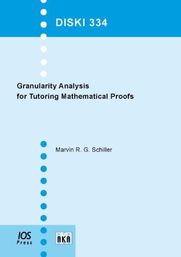 Granularity Analysis for Tutoring Mathematical Proofs - Volume 334 Dissertations in Artificial Intelligence