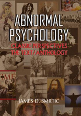 Abnormal Psychology : The Perspectives Text/Anthology