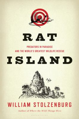 Rat Island: Predators in Paradise and the World's Greatest Wildlife Rescue