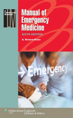 Manual of Emergency Medicine (Lippincott Manual Series (Formerly known as the Spiral Manual Series))