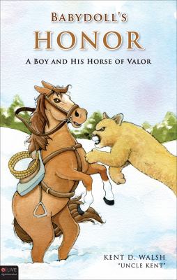 Babydoll's Honor : A Boy and His Horse of Valor