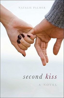 Second Kiss : A Novel