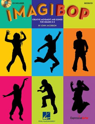 ImagiBOP - Creative Movement and Songs for Grades K-2