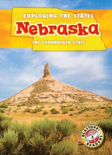 Nebraska: The Cornhusker State (Exploring the States)