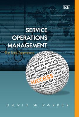 Service Operations Management : The Total Experience