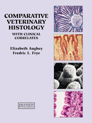 Comparative Veterinary Histology : With Clinical Correlates