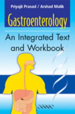 Gastroenterology An Integrated Text And Workbook