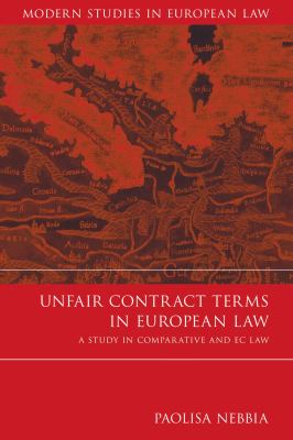 Unfair Contract Terms in European Law A Study in Comparative and Ec Law