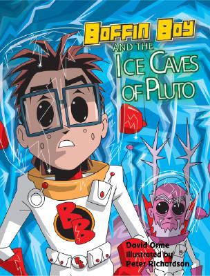 Boffin Boy & the Ice Caves of Pluto 