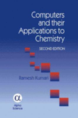 Computers And Their Applications to Chemistry